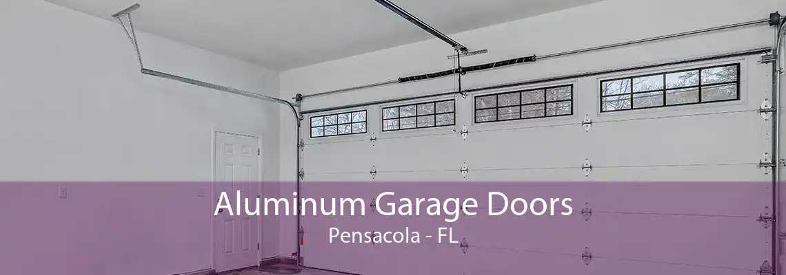 Aluminum Garage Doors Pensacola - FL