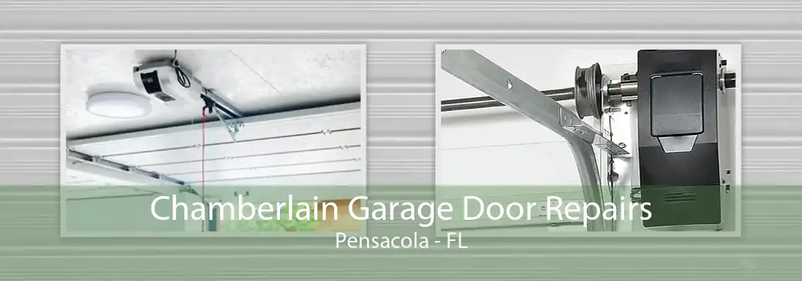 Chamberlain Garage Door Repairs Pensacola - FL