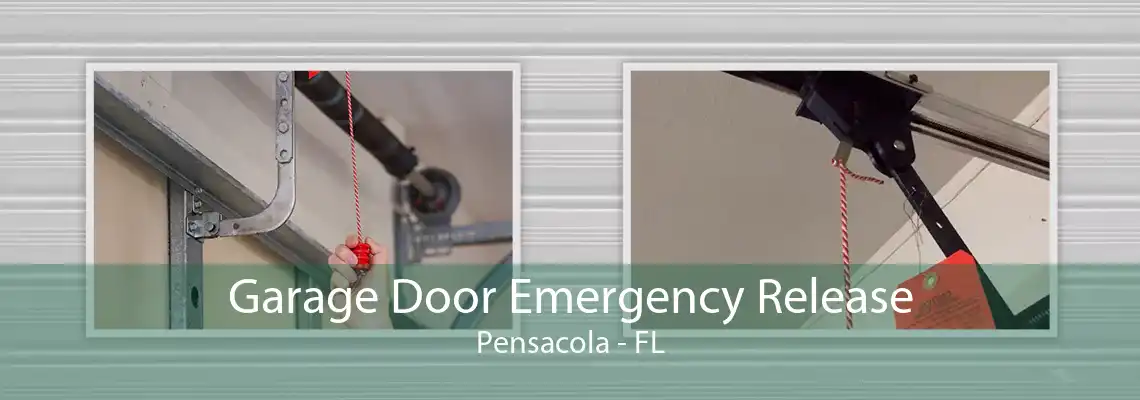 Garage Door Emergency Release Pensacola - FL