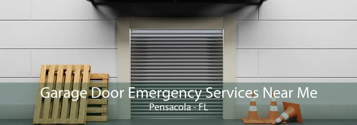 Garage Door Emergency Services Near Me Pensacola - FL