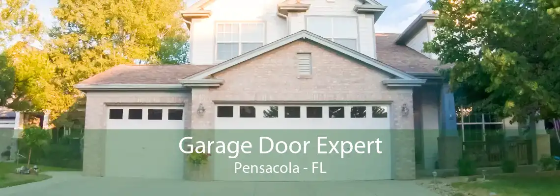 Garage Door Expert Pensacola - FL