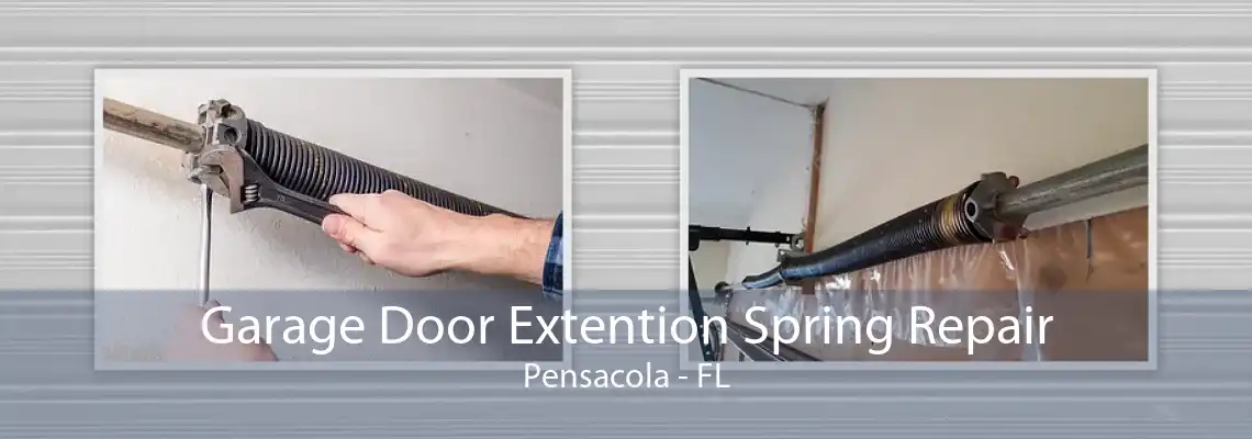Garage Door Extention Spring Repair Pensacola - FL