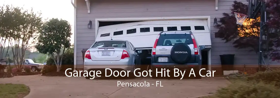Garage Door Got Hit By A Car Pensacola - FL