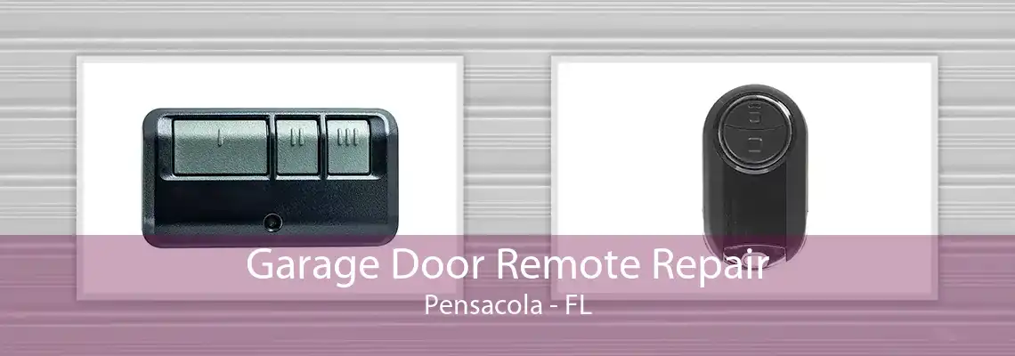 Garage Door Remote Repair Pensacola - FL