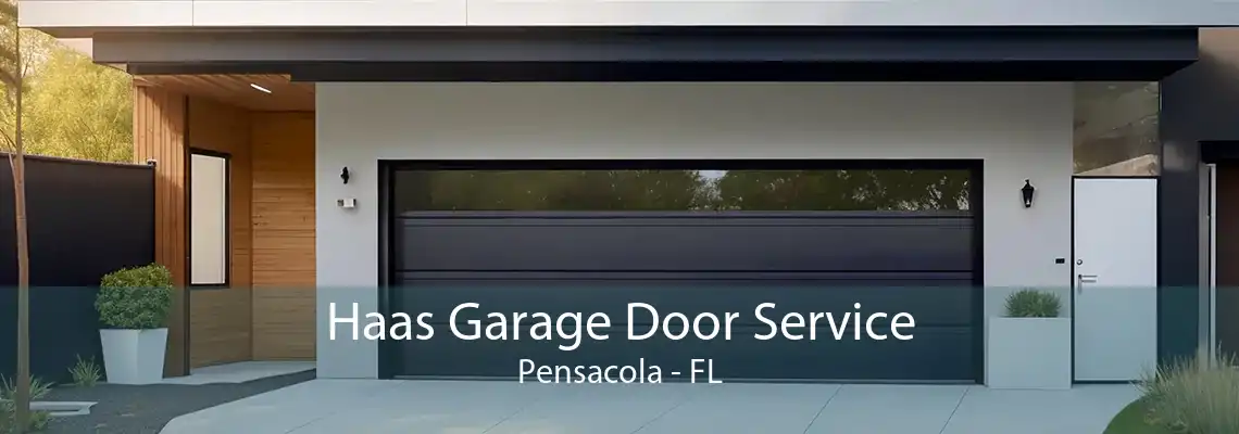 Haas Garage Door Service Pensacola - FL