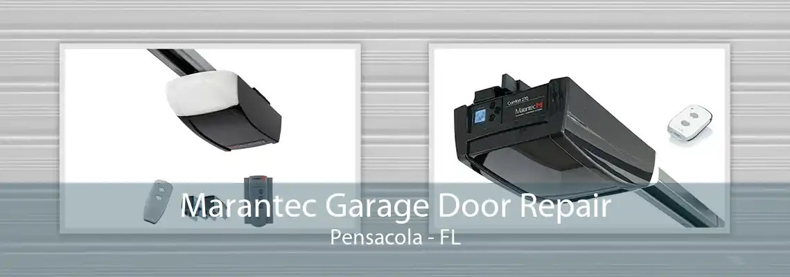 Marantec Garage Door Repair Pensacola - FL