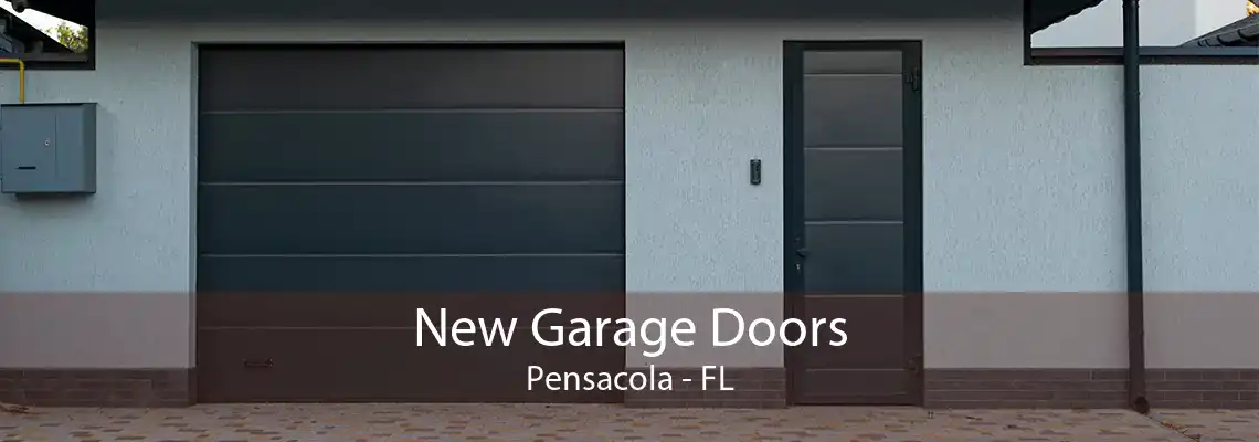 New Garage Doors Pensacola - FL