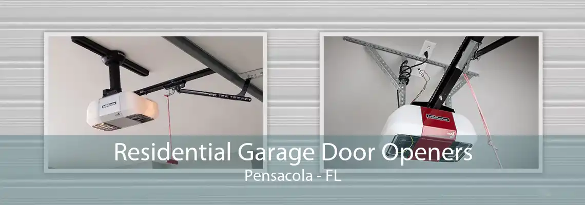 Residential Garage Door Openers Pensacola - FL