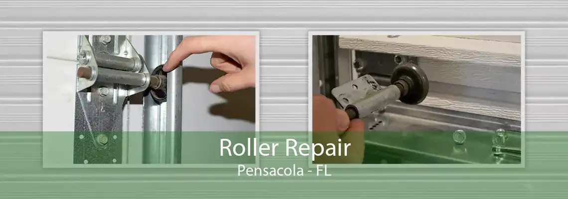 Roller Repair Pensacola - FL