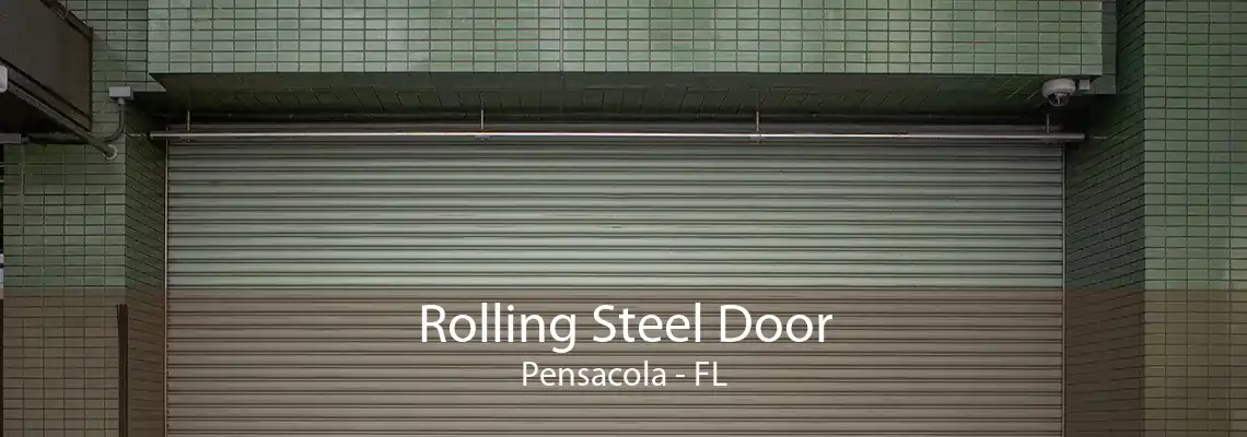 Rolling Steel Door Pensacola - FL