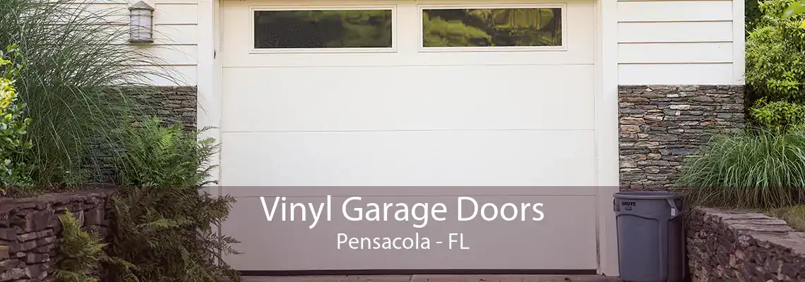 Vinyl Garage Doors Pensacola - FL