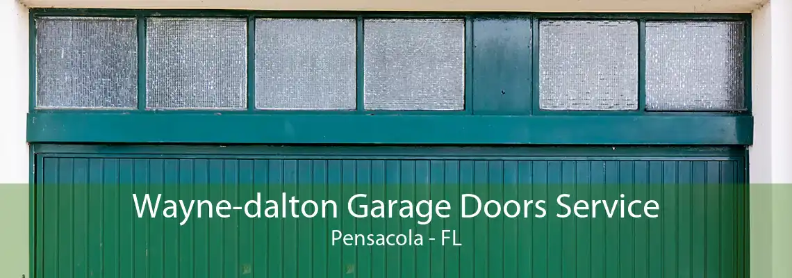 Wayne-dalton Garage Doors Service Pensacola - FL